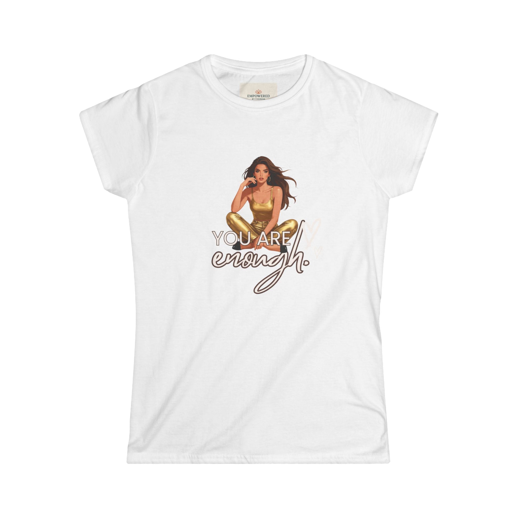 You Are Enough Tee — Empowering Women's Graphic T‑Shirt