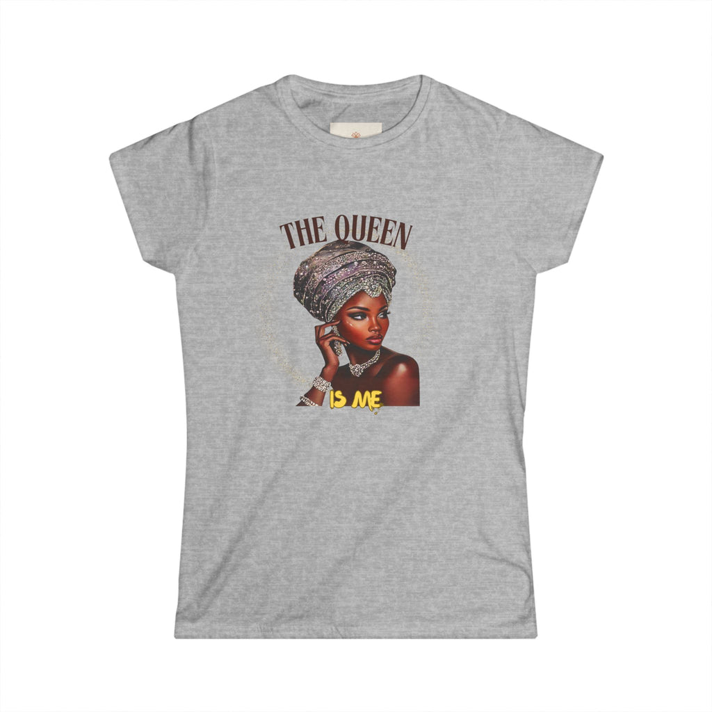 Women's Softstyle Tee — "The Queen Is Me" Empowerment Shirt
