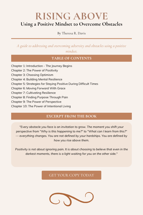 Rising Above: Using A Positive Mindset to Overcome Obstacles